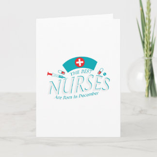 Carte Les Meilleures Infirmières Sont Nées En Décembre C