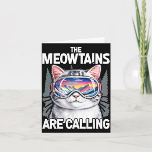 Carte Les Meowtains appellent humour d'amateur de chat d
