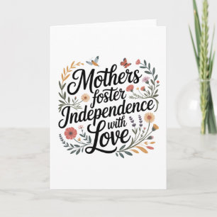 Carte Les mères favorisent l'indépendance avec amour