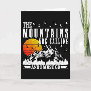 Carte Les montagnes m'appellent, je dois aller faire de