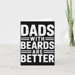 Carte Les papas avec barbe sont meilleurs poils de pater