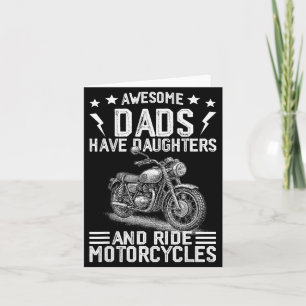 Carte Les papas géniaux ont des filles et roulent à moto