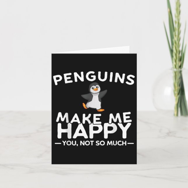 Carte Les pingouins me rendent heureux, vous pas tant dr (Devant)