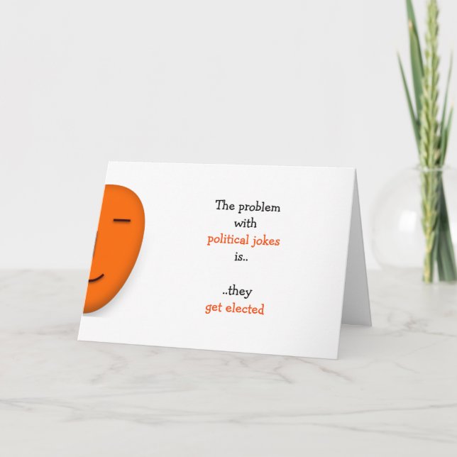 Carte Les plaisanteries politiques obtiennent l'humour (Devant)