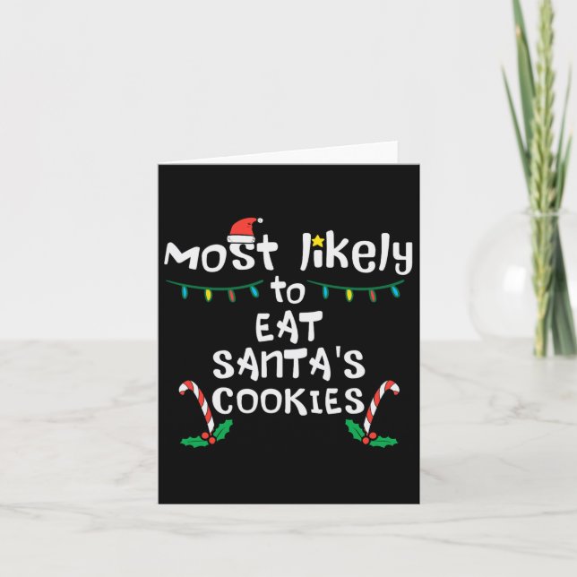 Carte Les plus susceptibles de manger Santas Cookie Noël (Devant)