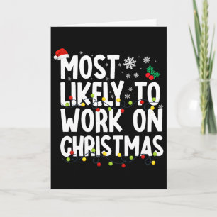 Carte Les Plus Susceptibles De Travailler Noël Famille D