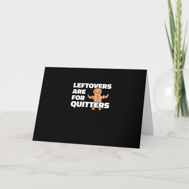 Carte Les Restes Sont Pour Les Quitters Noël Cookie Man  (Devant)