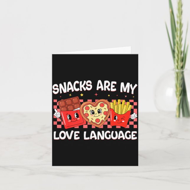 Carte Les snacks sont le langage de l'amour drôle valent (Devant)