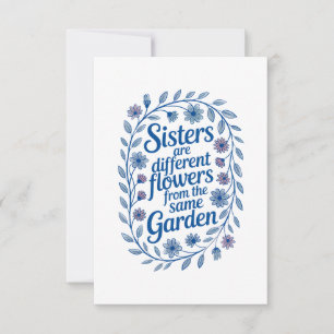 Carte Les Soeurs Sont Différentes Fleurs Du Même Jardin