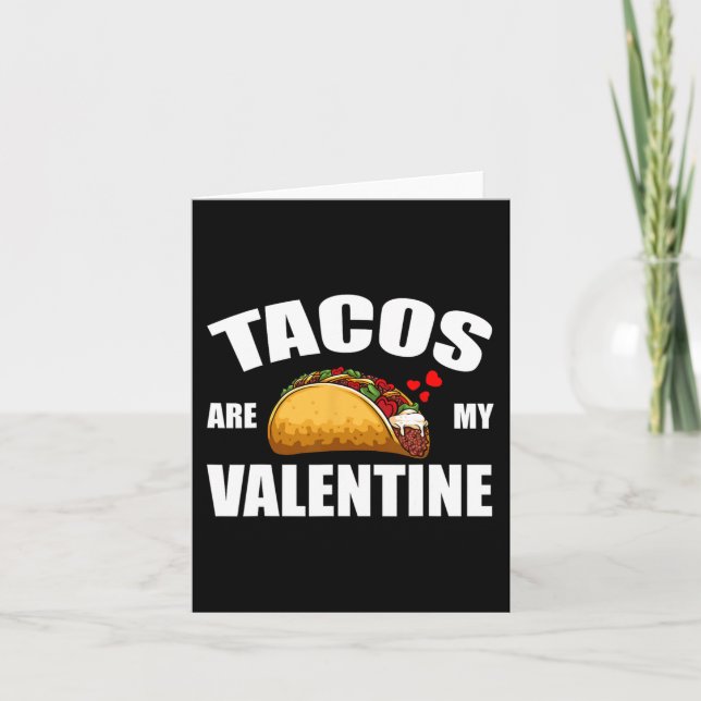 Carte Les Tacos sont ma Saint Valentin Fête de la Valent (Devant)