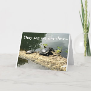 CARTE LES TORTUES LENTES FONT DE VOUS UN PLAISIR *JOLI 6