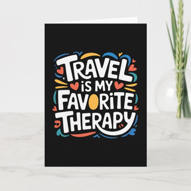 Carte Les voyages sont ma thérapie préférée d'évasion Va (Devant)