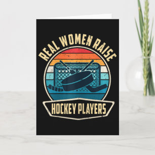 Carte Les vraies femmes élèvent des joueurs de hockey dr