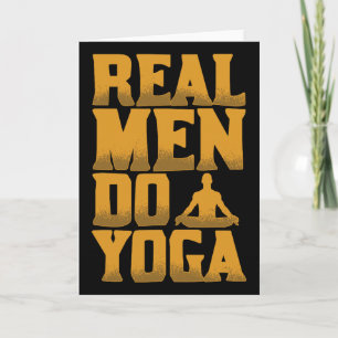 Carte Les vrais hommes font du yoga Cadeau drôle pour le
