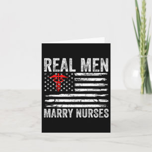 Carte Les vrais hommes mariés infirmières amusante infir