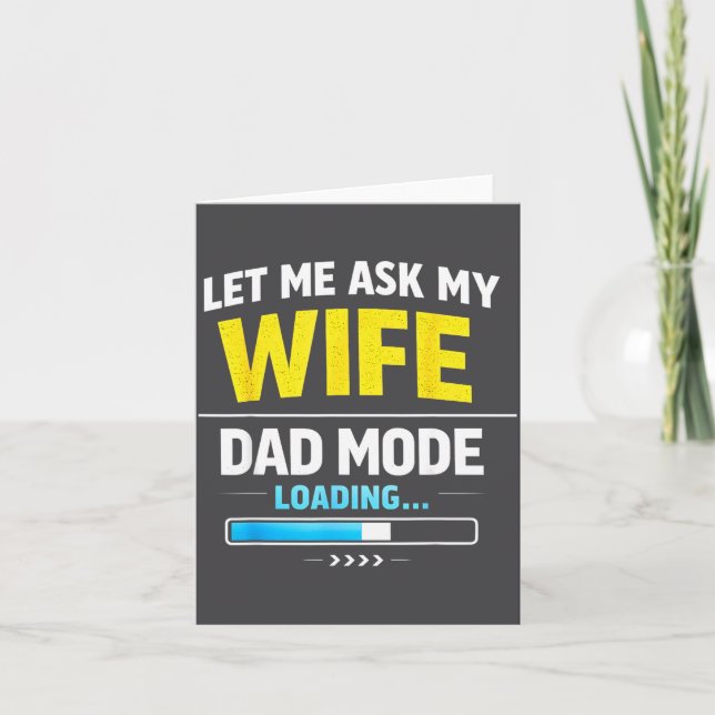 Carte Let Me Ask My Wife Funny Retro Dad Father Husband  (Devant)