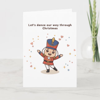 Carte Let’s Dance Our Way Through Nutcracker Card