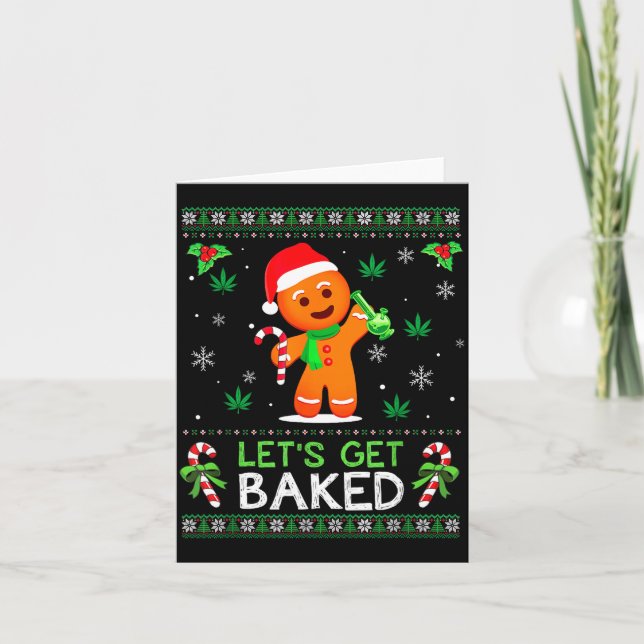 Carte Lets Get Baked Ugly Sweater Weed Christmas Xmas  (Devant)