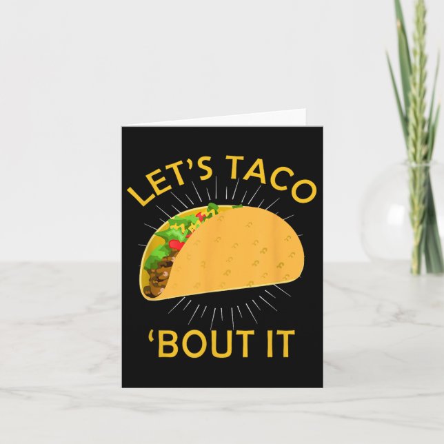 Carte Lets Taco Bout It Shirt - Taco Cinco De Mayo Tee G (Devant)