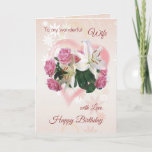 Carte Levure de Wife Birthday<br><div class="desc">Birthday for Wife - Roses and Lilies inside a pink Heart. You can change font,  color,  size and put your own text</div>