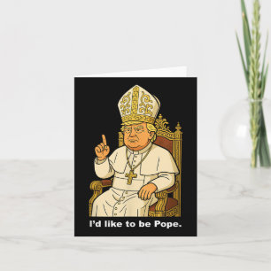 Carte L'Identifiant Politique Drôle Aime Être Le Pape Tr