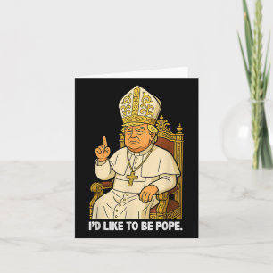 Carte L'Identifiant Politique Drôle Aime Être Le Pape Tr