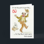 Carte "Life in Your Years" 80th Birthday Card<br><div class="desc">An 80th birthday card with a handpainted water color of older man dancing and the Adlai Stevenson quote,  'It's not the years in your life but the life in your years that counts.' Inside text,  "Happy Birthday!"</div>
