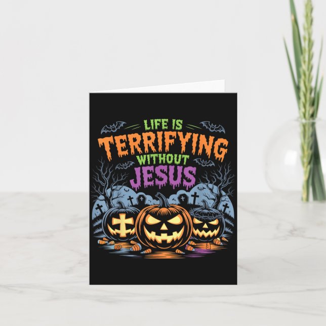 Carte Life Is Terrifying Without Jesus Christian Hallowe (Devant)