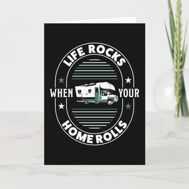 Carte Life Rocks When your Home Rolls RV Cadeau (Devant)