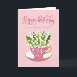 Carte Lily of the Valley Teacup 94th Birthday Friend<br><div class="desc">Une petite tasse de thé rose pittoresque remplie d'un beau bouquet de lis de la vallée fleurit avec les mots lettrés à la main Joyeux anniversaire sur le dessus de la carte et les mots lettrés à la main 94 aujourd'hui avec les coeurs d'amour sur la tasse de thé. Une...</div>