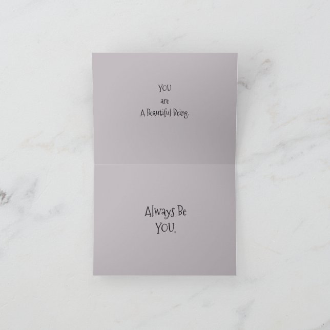 Carte *'LiLy Pond' design, Vous êtes un Être magnifique, (Intérieur)