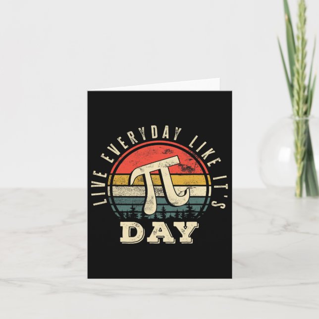 Carte Live Everyday Like It's Pi Day Funny Pi Day (Devant)