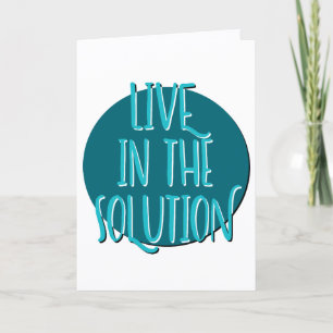 Carte Live In The Solution Recovery Slogan Anniversaire