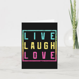Carte Live Laugh Love Inspiration Motivational Cool grap
