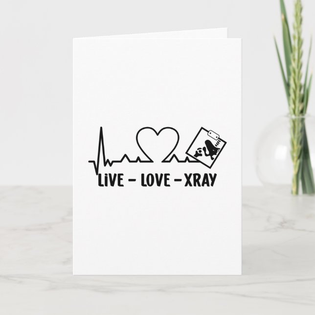 Carte Live Love Xray Radiology Tech Nurse Technologist (Devant)