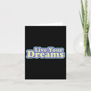 Carte Live Your Dreams Positive Vibe Inspirant Citation 