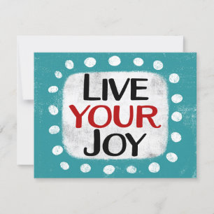 Carte Live Your Joy Greeting Card