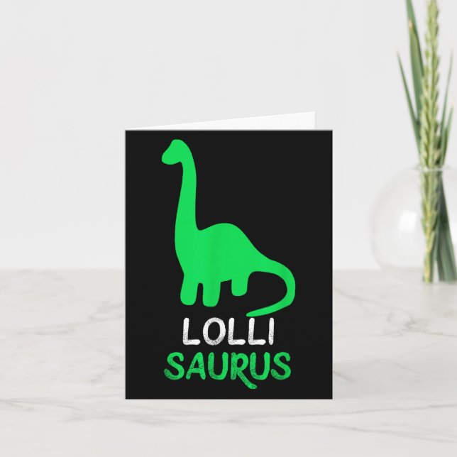Carte Lolli-saurus Funny Dino Dinosaur Lollisaurus (Devant)