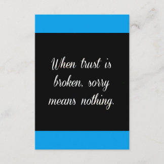 CARTE LORSQUE LA CONFIANCE EST BROKEN SORRY NE SIGNIFIE