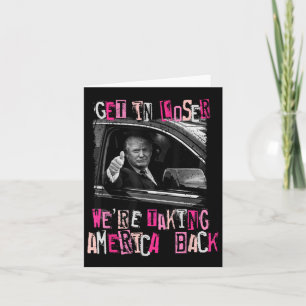 Carte Loser Nous Reprenons L'Amérique Trump 2