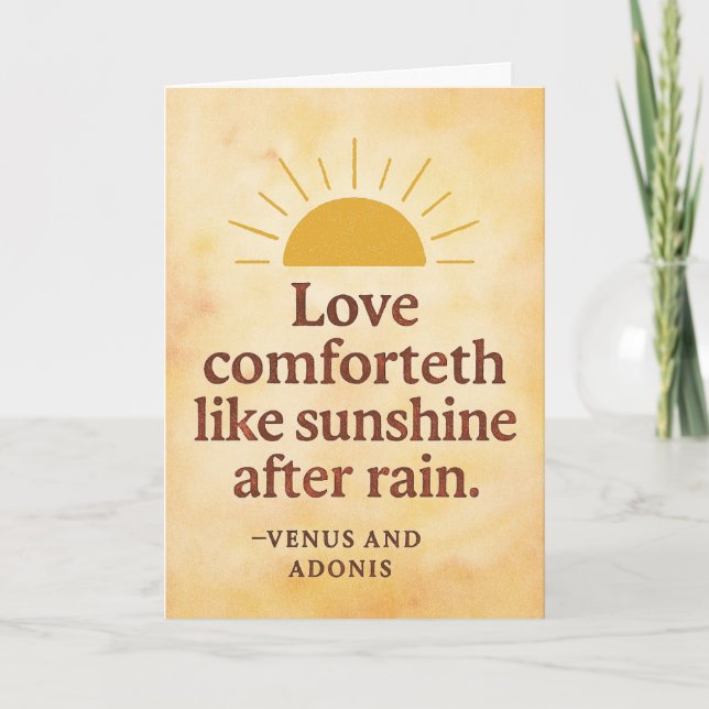 Carte Love comforteth like sunshine after rain (Devant)