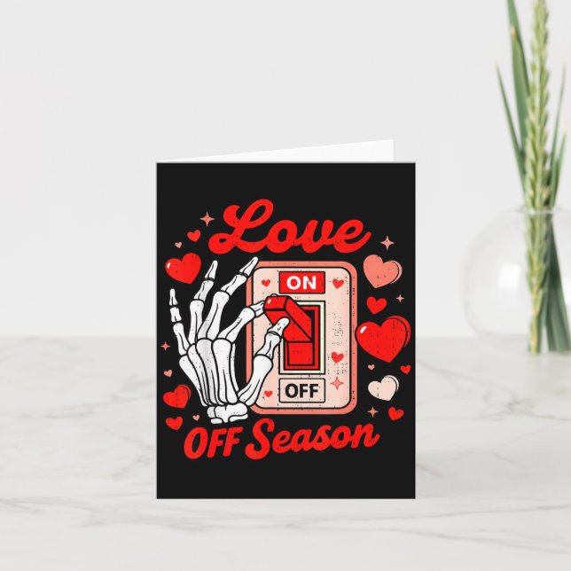 Carte Love Season Skeleton Funny Valentines Day Womens T (Devant)