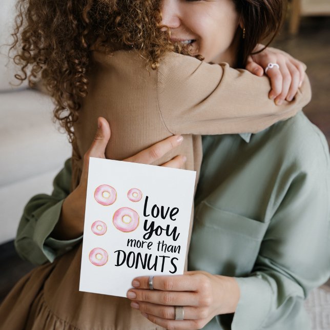 Carte Love You More Than Donuts Folded Greeting Card (Créateur téléchargé)