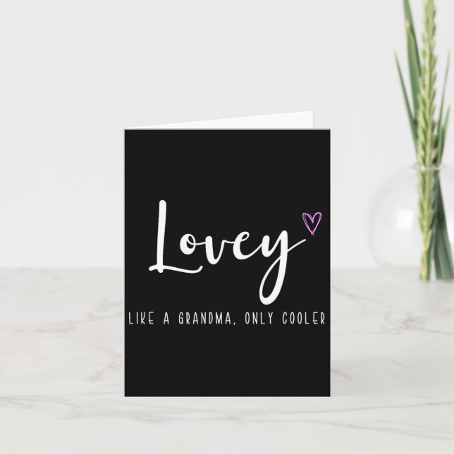Carte Lovey Comme Une Grand-mère Seulement Plus Cool Fêt (Devant)