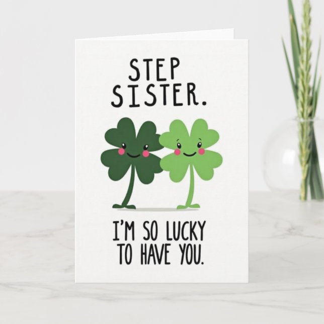 Carte Lucky Clovers Step Sister Card (Devant)