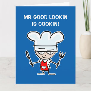 Carte M. Good looking is cooking Birthday card for chef