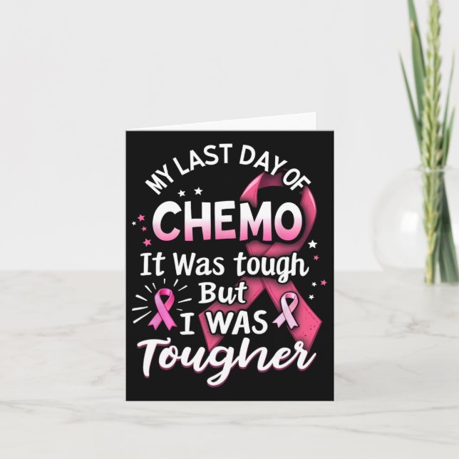 Carte Ma Dernière Journée De Chemo C'Était Difficile Mai (Devant)