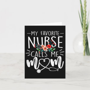 Carte Ma infirmière préférée m'appelle maman fleurs mign