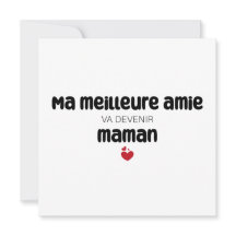 Carte "Ma meilleure amie va devenir maman"