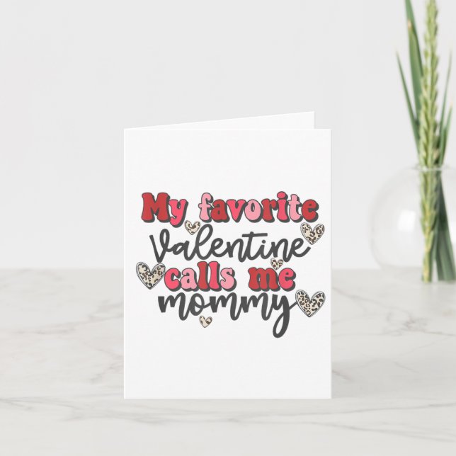Carte Ma Saint-Valentin préférée m'appelle Maman Chemise (Devant)